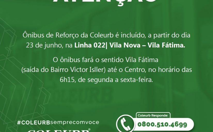 Coleurb disponibiliza Reforço com saída da Vila Fátima (Victor Issler) até o Centro